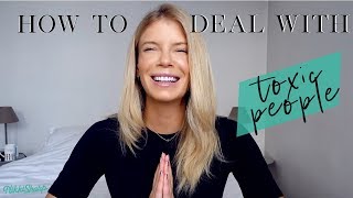 How To Deal With Toxic People I Nikki Sharp