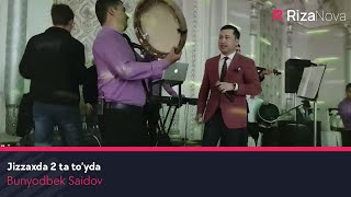 Bunyodbek Saidov - Jizzaxda 2 Ta To'yda