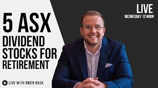 Pive Income In Retirement? Try These 7 Retirement Ready Asx Shares Rask Live