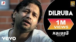 Watch Kailash Kher Dilruba video