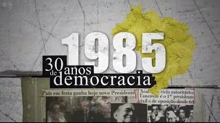 1985 - 30 anos de democracia - Programa Especial