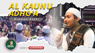 AL KAUNU ADHO'A | Ridwan Asyfi Fatihah Indonesia