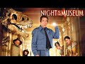 Ben Stiller,Owen Wilson,Robin Williams Movies- Night at the Museum 2006 - Best Comedy Movies English