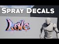 UE4 Tutorial: Spraypaint Decals (CS:GO, Overwatch)