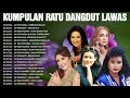 Ratu Dangdut Lawas 🌵 Evie Tamala, Mirnawati, Mega Mustika, Elvy Sukaesih, Rana Rani ...