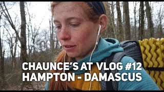 Chaunce’s AT Vlog #12: Hampton - Damascus