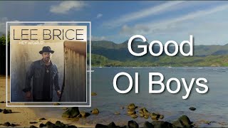 Watch Lee Brice Good Ol Boys video