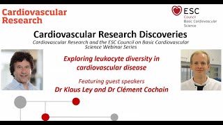 Cardiovascular Research Discoveries - February 2021 (Klaus Ley and Clément Cochain)