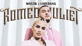 Mozzik X Loredana - Romeo & Juliet