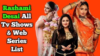 Rashami Desai All Tv Serials List All Web Series List Indian Actress
