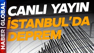 CANLI | İstanbul Sallandı! Marmara Denizi'nde 4.1 Şiddetinde Deprem