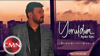 Aydın Sani - Yoruldum | Azeri Music []