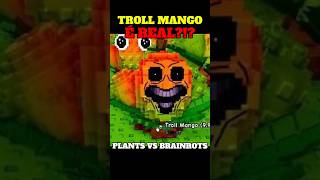 A Troll Mango É Real??? Plants Vs Brainrots