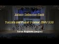 J.S.Bach - Organ Toccata and Fugue d-minor, BWV 538