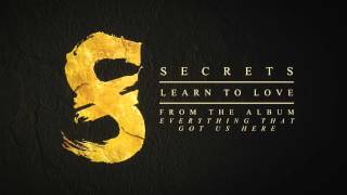 Watch Secrets Learn To Love video