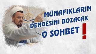 Niğdeli Muhammed Hocadan Münafıkların Dengesini Bozacak Sohbet Haftanın Sohbeti