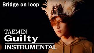 Taemin - Guilty Bridge 10 Min Loop Instrumental Requested