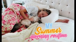 My Summer Morning Routine 2018 My Summer Morning Routine 2018