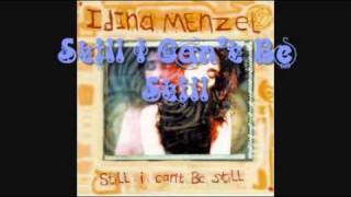 Watch Idina Menzel Still I Cant Be Still video