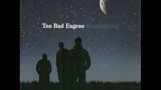 Watch Too Bad Eugene Condolences video