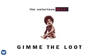 The Notorious B.I.G. - Gimme the Loot ( Audio)