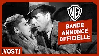Le Grand Sommeil - Bande Annonce Officielle Vost - Humphrey Bogart Lauren Bacall