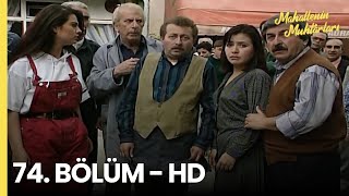 Mahallenin Muhtarları 74. Bölüm - Hd
