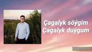 Darkraý ft Begmyrat Çagalyk lyrics..