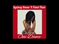 Drake One Dance (Dancehall Remix) Sydney Renae ft Fatal Flair