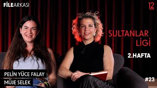 Vodafone Sultanlar Liginde 2. Hafta Sonrası Pelin Yüce Falay Ve Müje Selek Filearkası