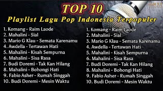 Top 10 Playlist Lagu Indonesia Terpopuler | Lagu Pop Indonesia | Lagu Hits 2023 