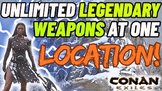 Unlimited Legendary Weapons At One Location - Conan Exiles
