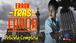 Error tras error Pelicula Mexicana de Accion Completa © eXtreno solo en Youtube