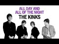 The Kinks - All Day And All Of The Night (Official Audio)