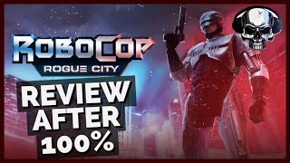 Robocop Rogue City - Review After 100%