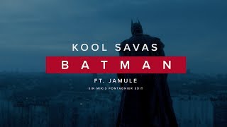 Kool Savas Ft. Jamule - Batman