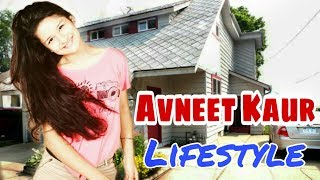 Avneet Kaur Lifestyle | Family,Boyfriend,Cars,House,Education,Career,Hobby,Salary,Net Worth,Facebook