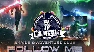 Snails Adventure Club Follow Me Feat Sara Diamond Snails Adventure Club Follow Me Feat Sara Diamond