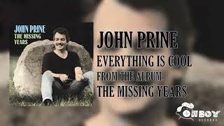 Watch John Prine Everything Is Cool video