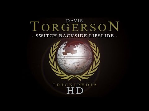 Davis Torgerson - Trickipedia: Switch Backside Lipslide