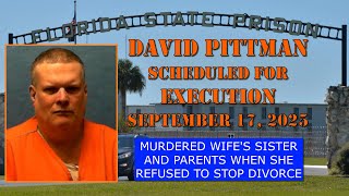 Scheduled Execution 091725 David Pittman Florida Death Row Triple Murder In Mulberry