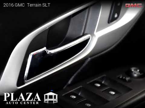 2016 GMC Terrain - PLAZA AUTO CENTER INC