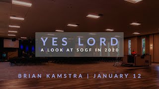 Yes Lord - Brian Kamstra - January 12, 2020