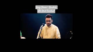 Raag Dhani - Drut Vocal - Sayan Bose Tabla - Pran Gopal Bandopadhyay Harmonium - Suraj Sharma