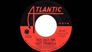 Watch Dusty Springfield Silly Silly Fool video
