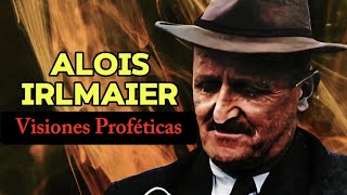 Las Visiones Proféticas De Alois Irlmaier