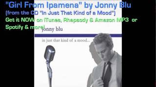 Watch Jonny Blu Girl From Ipanema video