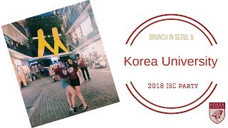 Korea University ISC Party | Brunch in SEOUL