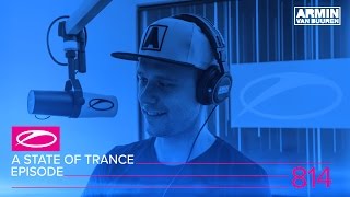 A State Of Trance Episode 814 (#Asot814)