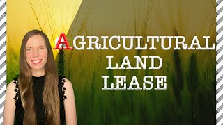 Agricultural Land Lease 6 Things You Should Know